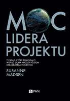 Moc Lidera Projektu. 7 Zasad, Które Pozwolą Wam Przekształcić Się Z Menedżera W Lidera Projektów