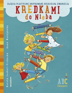 Kredkami Do Nieba. Rok C Wyd. 2