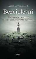 Bezcieleśni O Duszach Zmarłych I Ich Obecności Wśród żywych
