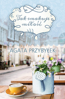 Tak Smakuje Miłość