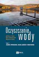 Oczyszczanie Wody. Tom 1