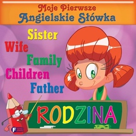 Rodzina Moje Pierwsze Angielskie Słówka
