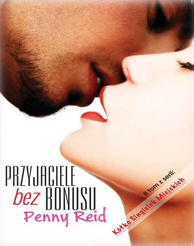 Przyjaciele Bez Bonusu Kółko Singielek Miejskich Tom 2
