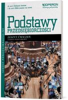 Podstawy Przedsiębiorczości Ciekawi świata Zeszyt ćwiczeń Zakres Podstawowy Szkoła Ponadgimnazjalna