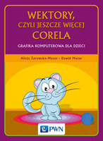 Wektory Czyli Jeszcze Więcej Corela Grafika Komputerowa Dla Dzieci