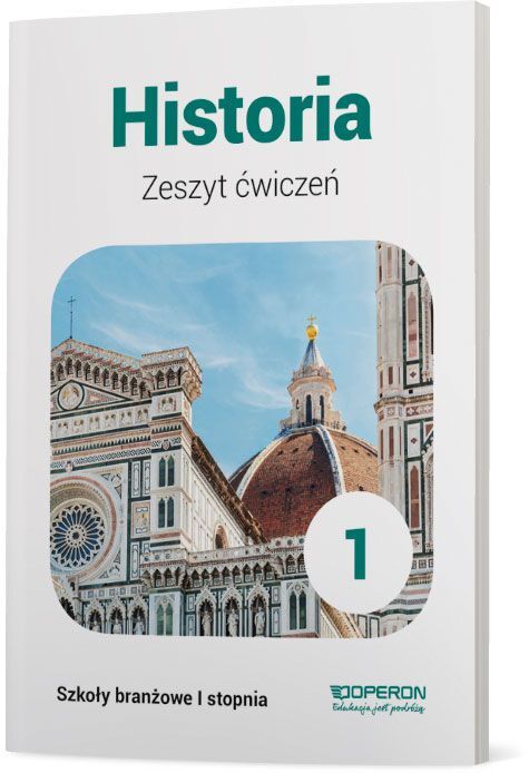 Historia Zeszyt ćwiczeń 1 Szkoła Branżowa 1 Stopnia