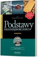 Podstawy Przedsiębiorczości Odkrywamy Na Nowo Podręcznik Zakres Podstawowy Szkoła Ponadgimnazjalna