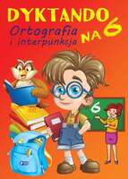 Dyktando Na 6 Ortografia I Interpunkcja