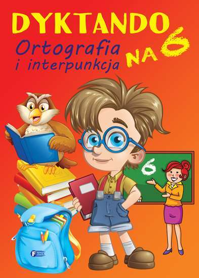 Dyktando Na 6 Ortografia I Interpunkcja