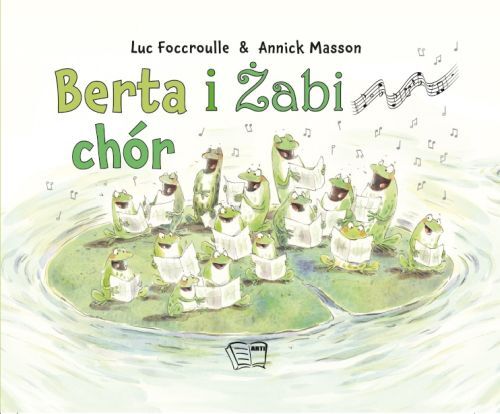 Berta I żabi Chór