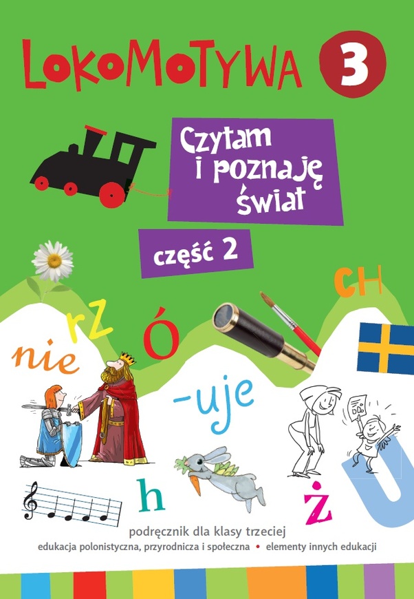 Lokomotywa 3 Czytam I Poznaje świat Podręcznik Część 2