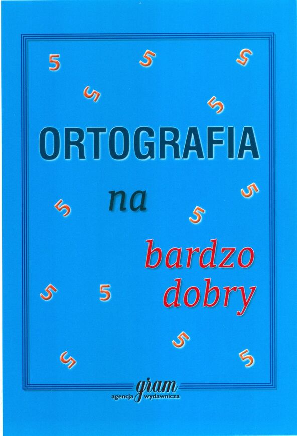 Ortografia Na Bardzo Dobry