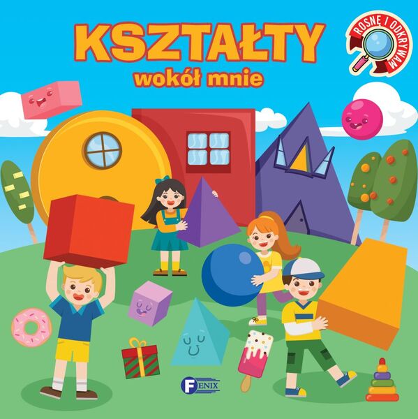 Kształty Wokół Mnie. Rosnę I Odkrywam