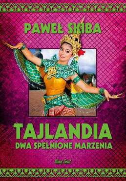 Tajlandia Dwa Spełnione Marzenia