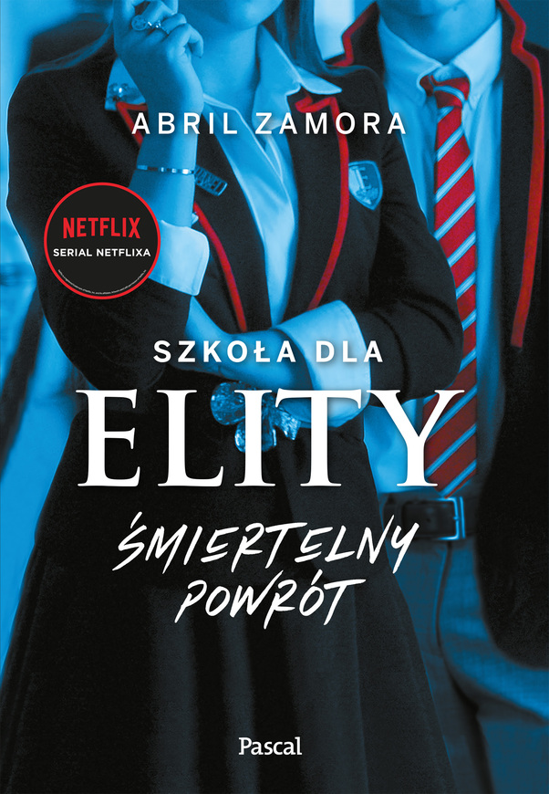 Szkoła Dla Elity. śmiertelny Powrót