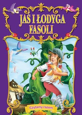 Jaś I łodyga Fasoli Czytamy Razem