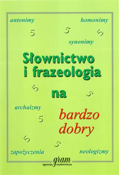 Słownictwo I Frazeologia Na Bardzo Dobry