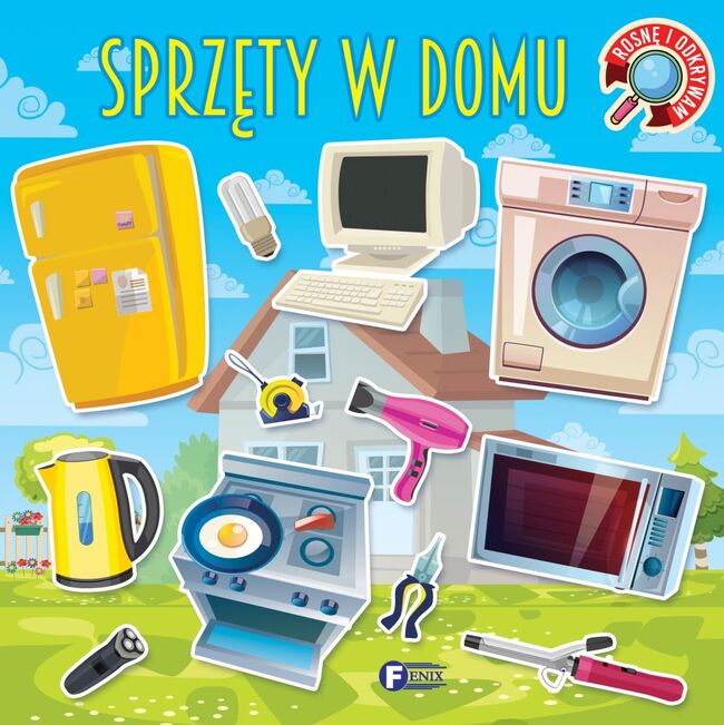 Sprzęty W Domu. Rosnę I Odkrywam
