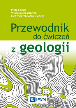 Przewodnik Do ćwiczeń Z Geologii Wyd. 3