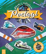 Pociągi. Ciekawostki I Wyklejanie. Album Z Naklejkami