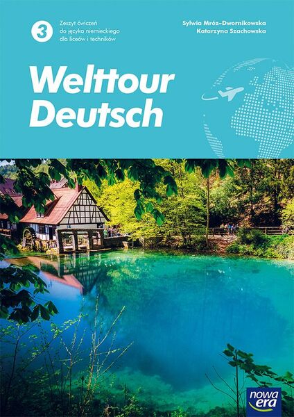 Nowe Język Niemiecki Welttour Deutsch 3 Zeszyt ćwiczeń Liceum I Technikum 72145