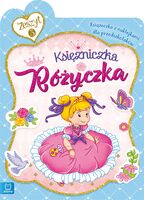 Księżniczka Różyczka Książeczka Z Naklejkami Dla Przedszkolaków