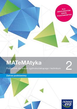 Nowe Matematyka Podręcznik Klasa 2 Liceum I Technikum  Zakres Podstawowy 68122