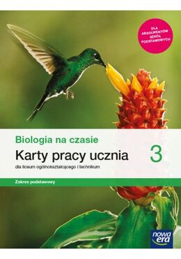 Nowe Biologia Na Czasie Karty Pracy 3 Liceum I Technikum Zakres Podstawowy