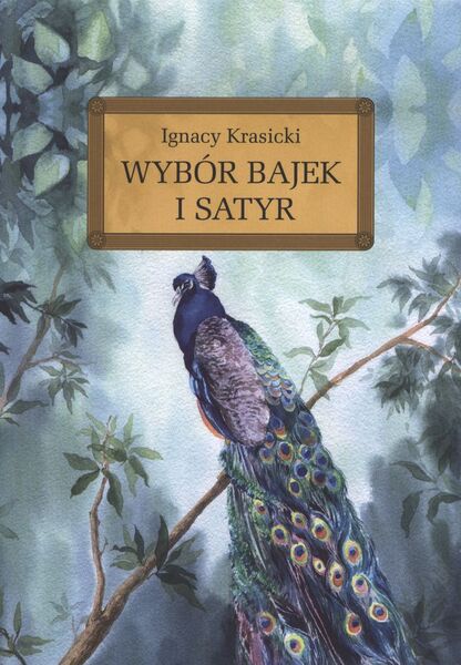Wybór Bajek I Satyr. Lektura Z Opracowaniem