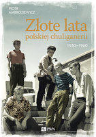 Złote Lata Polskiej Chuliganerii 1950 1960