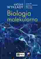 Biologia Molekularna. Krótkie Wykłady Wyd. 2021