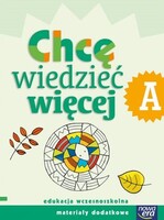 Szkoła Na Miarę Chcę Wiedzieć Więcej Zeszyt A