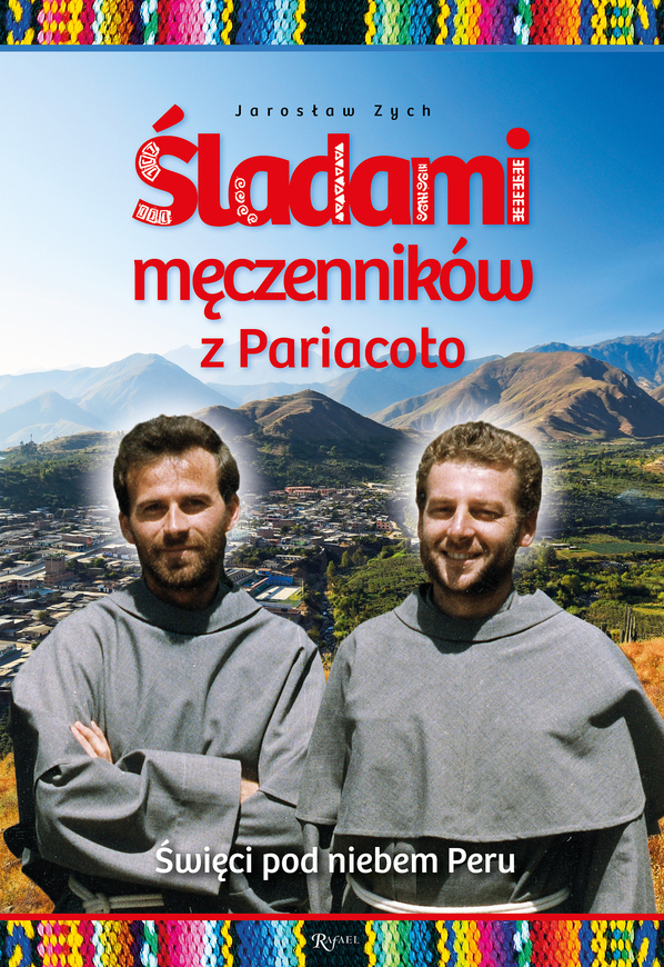 Śladami Męczenników Z Pariacoto święci Pod Niebem Peru