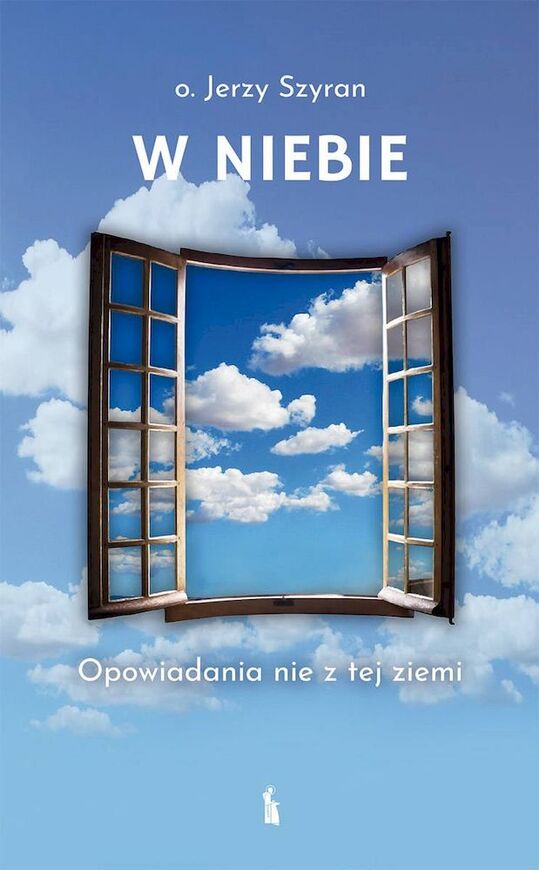 W Niebie. Opowiadania Nie Z Tej Ziemi