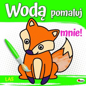 Las. Wodą Pomaluj Mnie