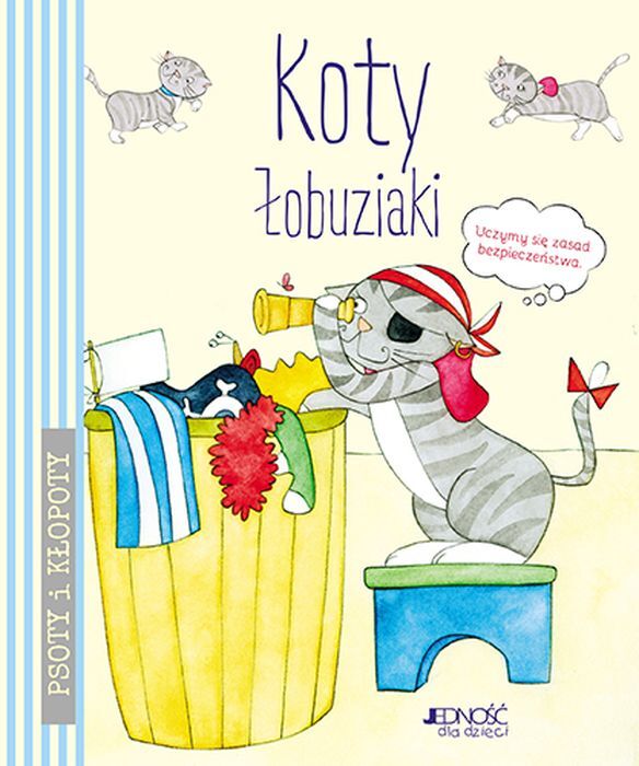 Koty łobuziaki Psoty I Kłopoty