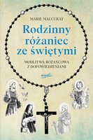 Rodzinny Różaniec Ze świętymi. Modlitwa Różańcowa Z Dopowiedziami