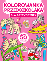 Dla Dziewczynek. Kolorowanka Przedszkolaka