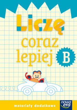 Szkoła Na Miarę Zeszyt Liczę Coraz Lepiej B