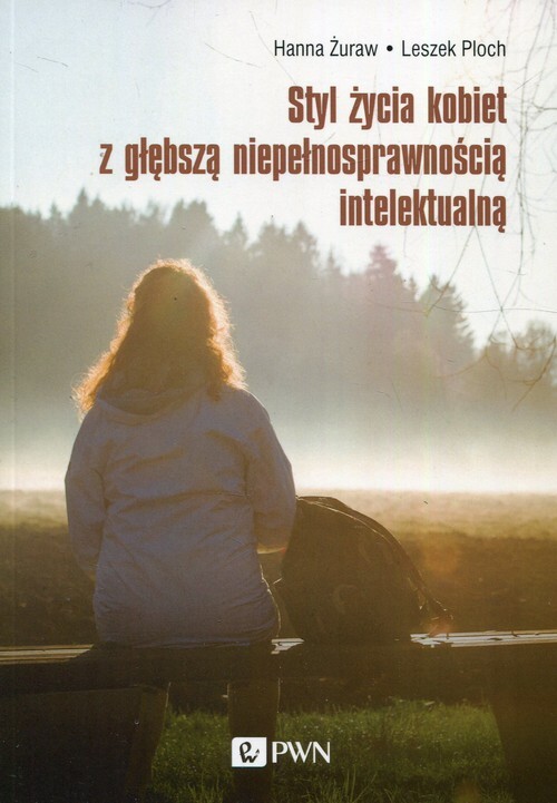 Styl życia Kobiet Z Głębszą Niepełnosprawnością Intelektualną
