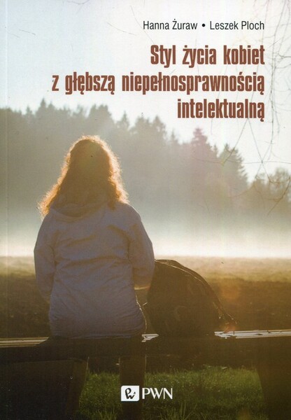Styl życia Kobiet Z Głębszą Niepełnosprawnością Intelektualną