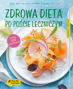 Zdrowa Dieta Po Poście Leczniczym