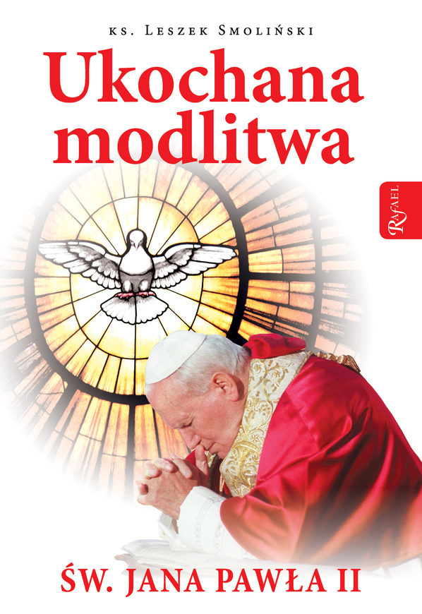 Ukochana Modlitwa świętego Jana Pawła Ii