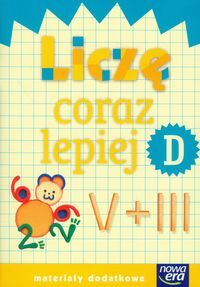 Szkoła Na Miarę Zeszyt Liczę Coraz Lepiej D