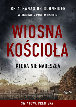 Wiosna Kościoła, Która Nie Nadeszła