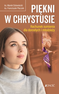 Piękni W Chrystusie.. Rachunek Sumienia Dla Dorosłych I Młodzieży