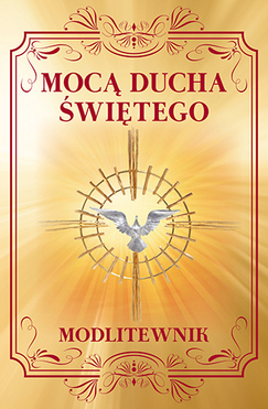 Mocą Ducha świętego Modlitewnik