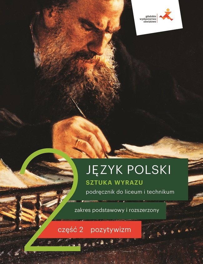 Nowe Język Polski Sztuka Wyrazu Podręcznik Klasa 2 Część 2 Pozytywizm Liceum I Technikum