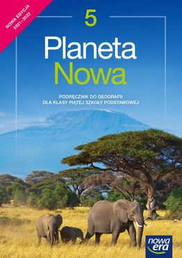 Geografia Planeta Nowa Podręcznik Dla Klasy 5 Szkoły Podstawowej Edycja 2021 2023