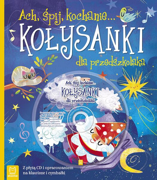 Ach śpij Kochanie Kołysanki Dla Przedszkolaka